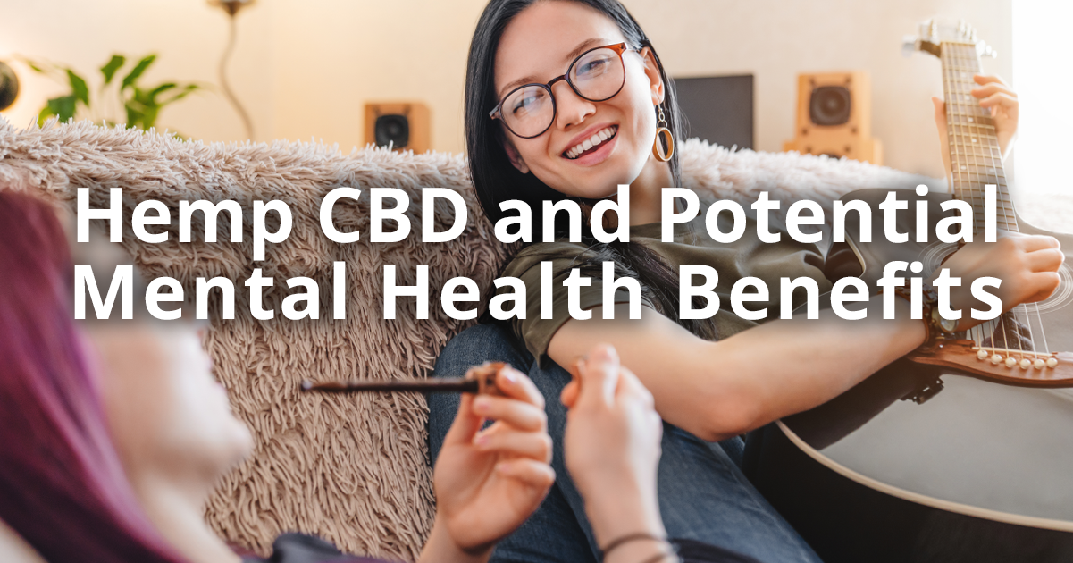 Hemp CBD and Potential Mental Health Benefits