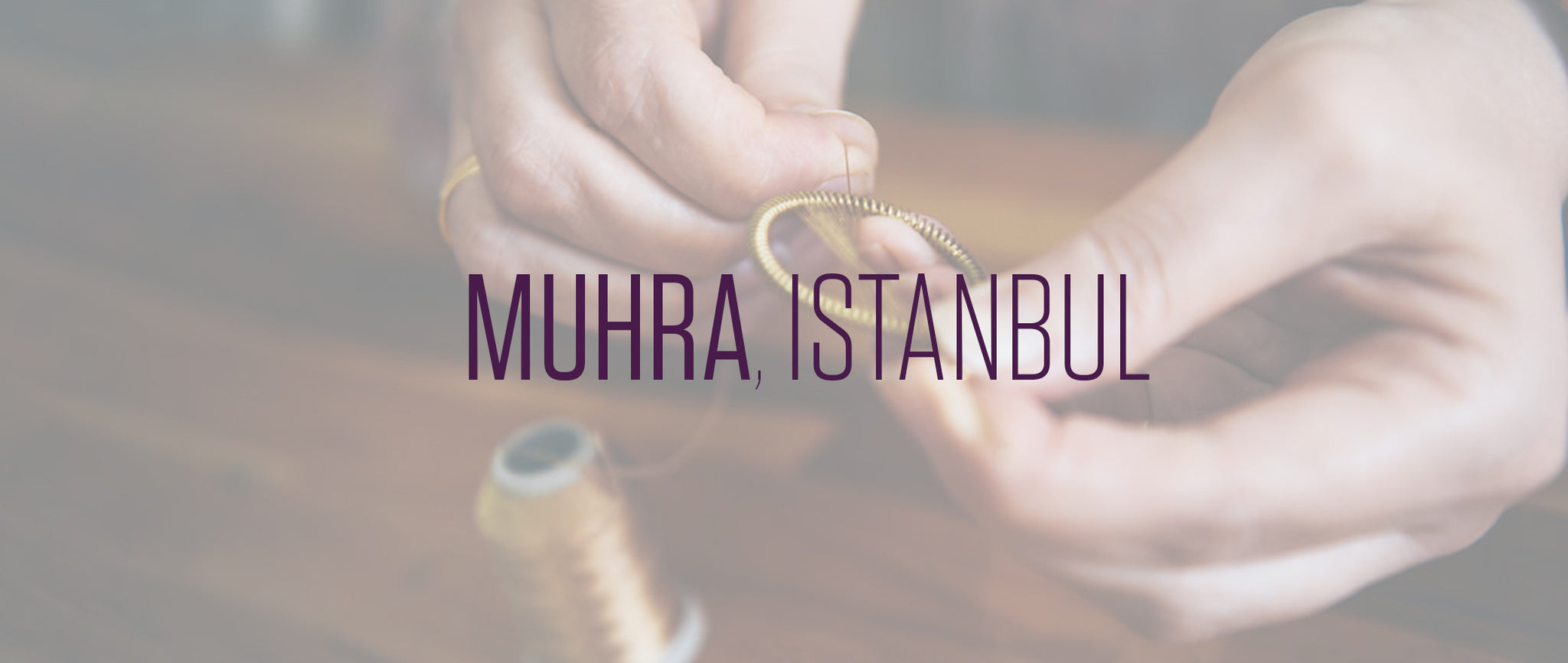 Muhra, Istanbul