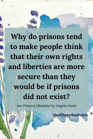 Are Prisons Obsolete? by Angela Davis for Soft Heart Book Club by Riles