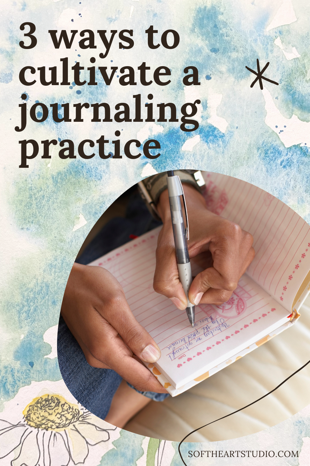 3 ways to cultivate a daily journaling practice
