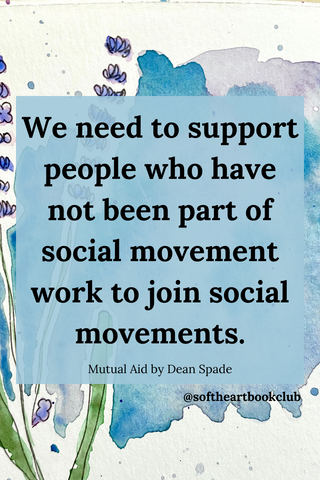 Solidarity - Mutual Aid by Dean Spade - Soft Heart Book Club