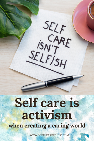 Self care as a form of activism