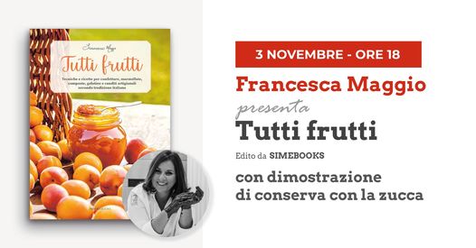 Francesca Maggio presenta Tutti Frutti a Chieri (TO) 