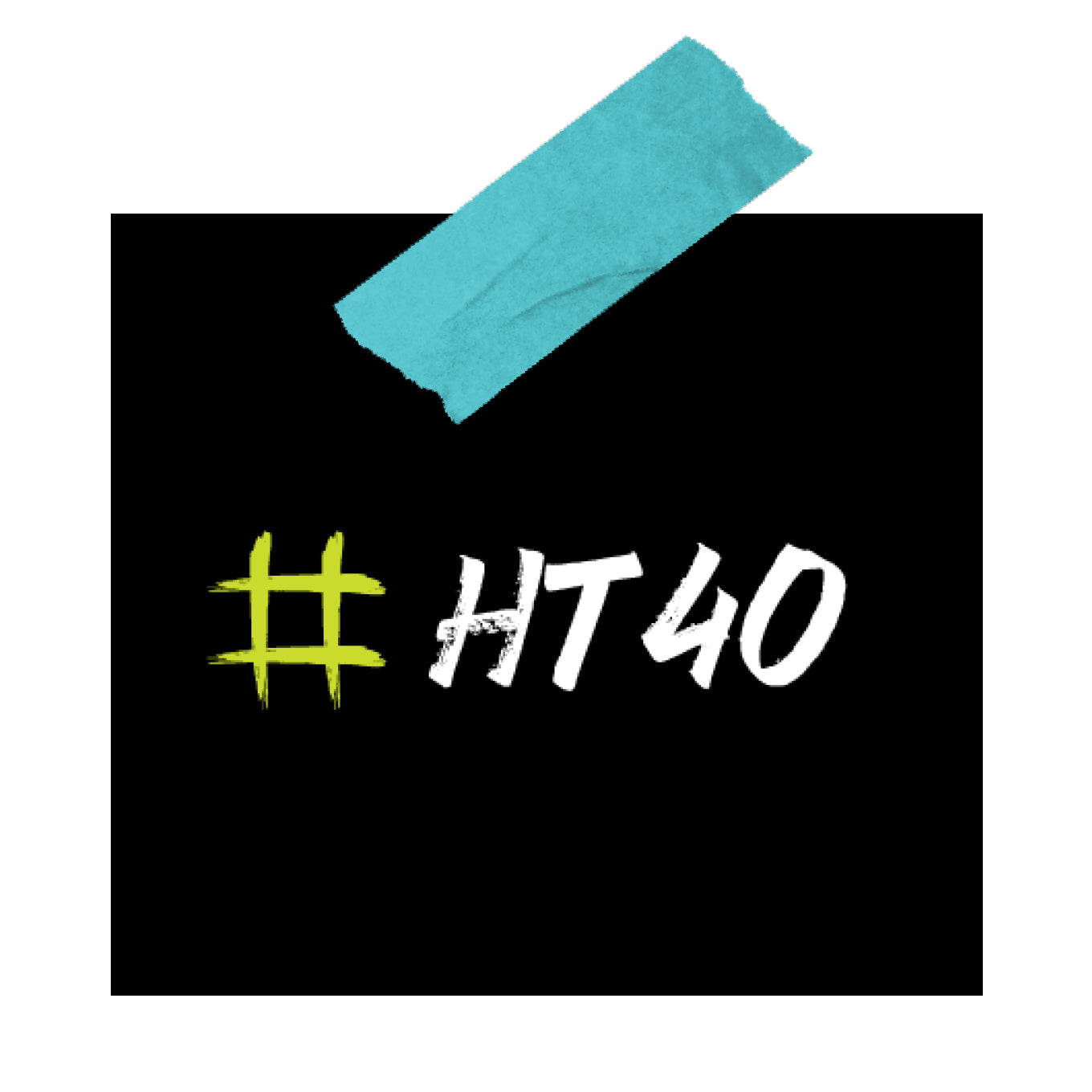 Black background with '#HT40' written in white and green letters, blue tape at the top.