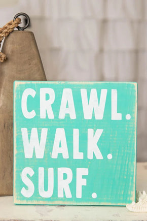 7" Crawl Walk Surf