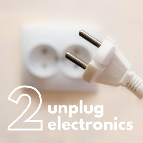 unplug electronics
