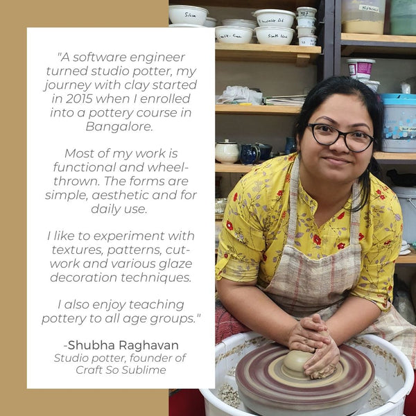 Shubha Raghavan, studio potter and founder of Craft So Sublime speaks about her work.