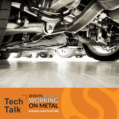 Effects of cold working on metal - SCTools TechTalk
