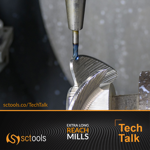 Extra Long Reach Mills, TechTalk, SCTools