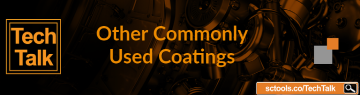 Other Commonly Used Coatings - TechTalk - SCTools