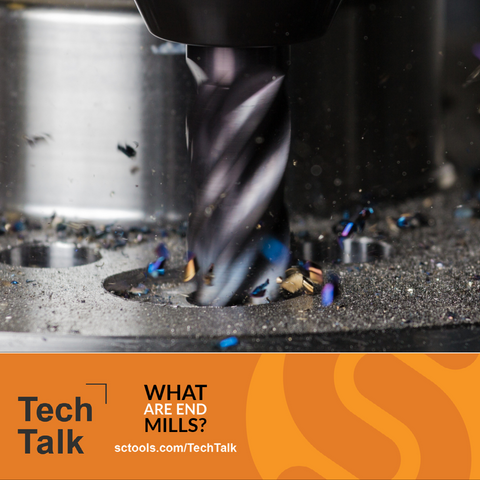 What Are End Mills? TechTalk SCTools