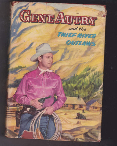 Gene Autry and the Thief River Outlaws Hardcover Book 1944