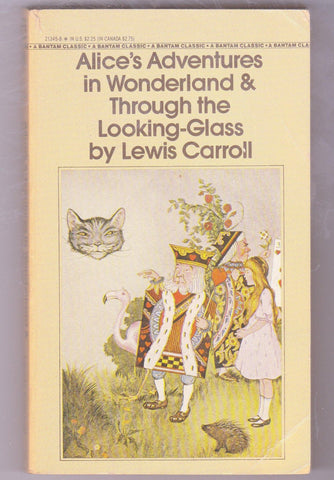 Alice's Adventures in Wonderland and Through the Looking Glass Lewis Carroll 1981
