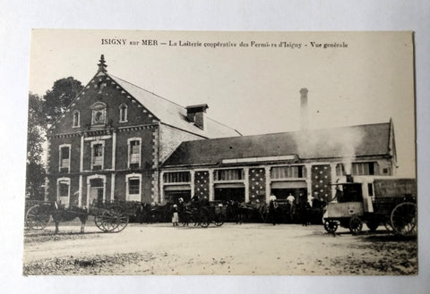 Isigny sur Mer Laiterie Cooperative Des Fermiers Farmer's Co-op Dairy 1900's