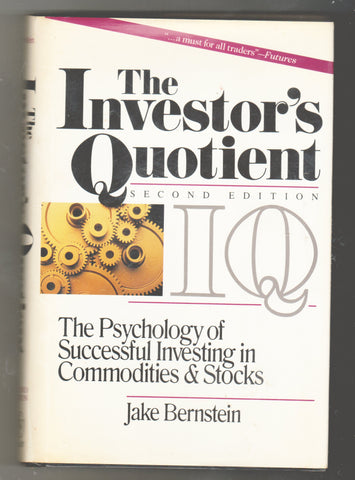 The Investor's Quotient: Psychology of Successful Investing In Stocks