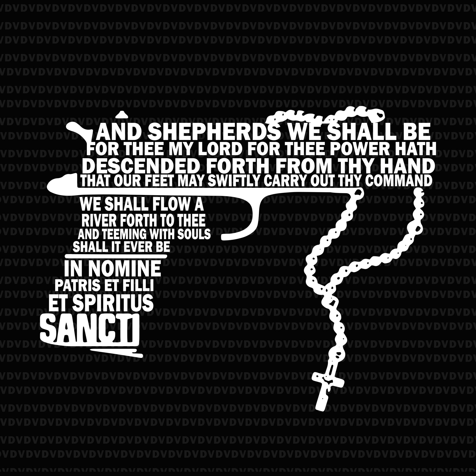 Download And Shepherds We Shall Be For Thee My Lord Gun Svg And Shepherds We S Buydesigntshirt