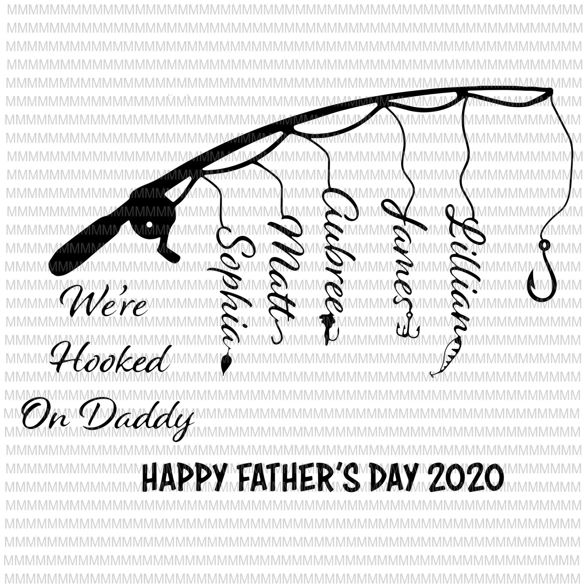 Download We Re Hooked On Daddy Fishing Father S Day Svg Happy Father S Day 20 Buydesigntshirt