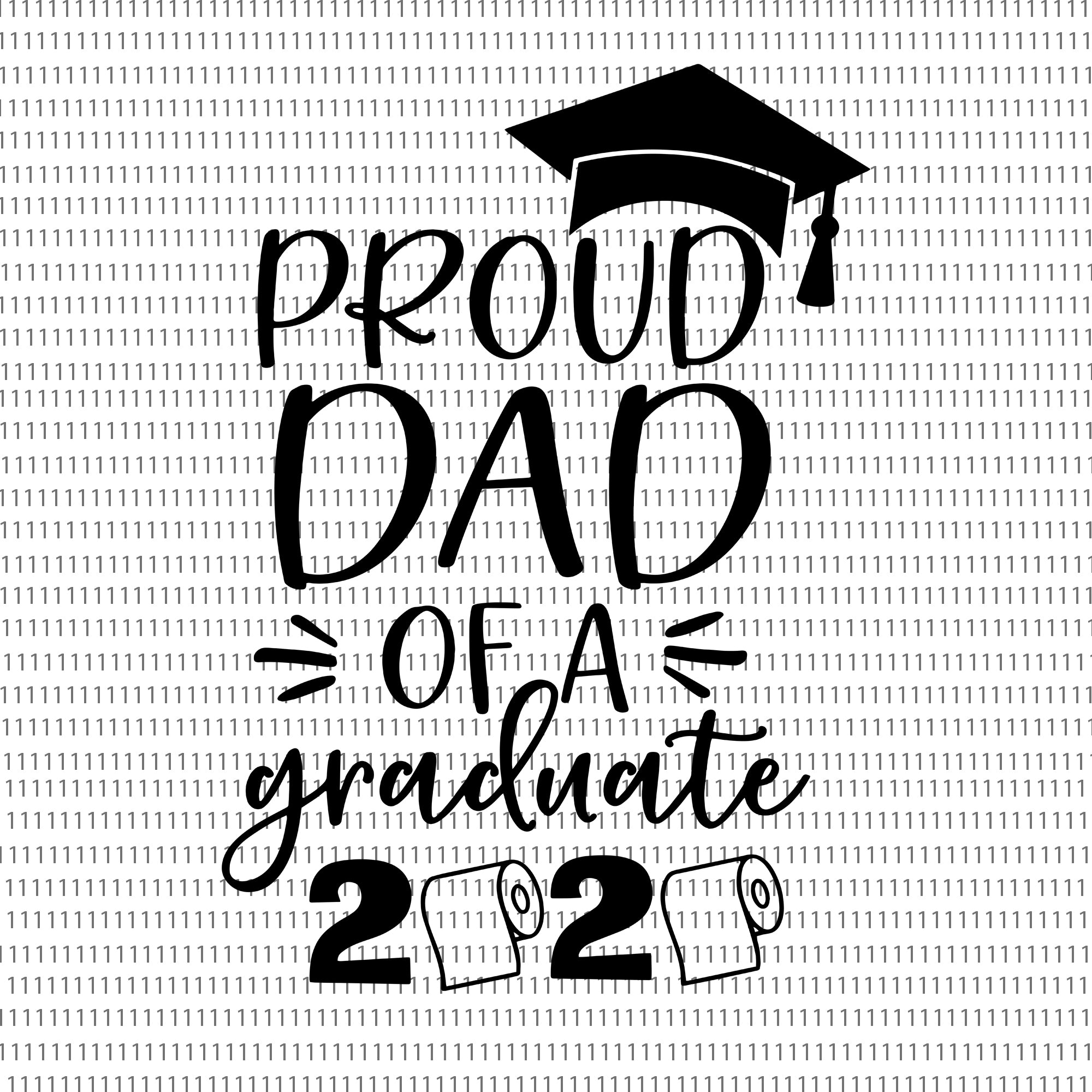 Download Proud Dad Of A Graduate 2020 Svg Proud Dad Of A Graduate 2020 Proud Buydesigntshirt