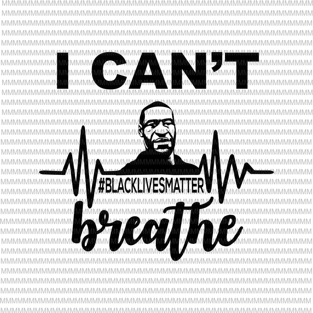 Download 9 Deisng Bundle I Can T Breathe African American Svg George Floyd Buydesigntshirt