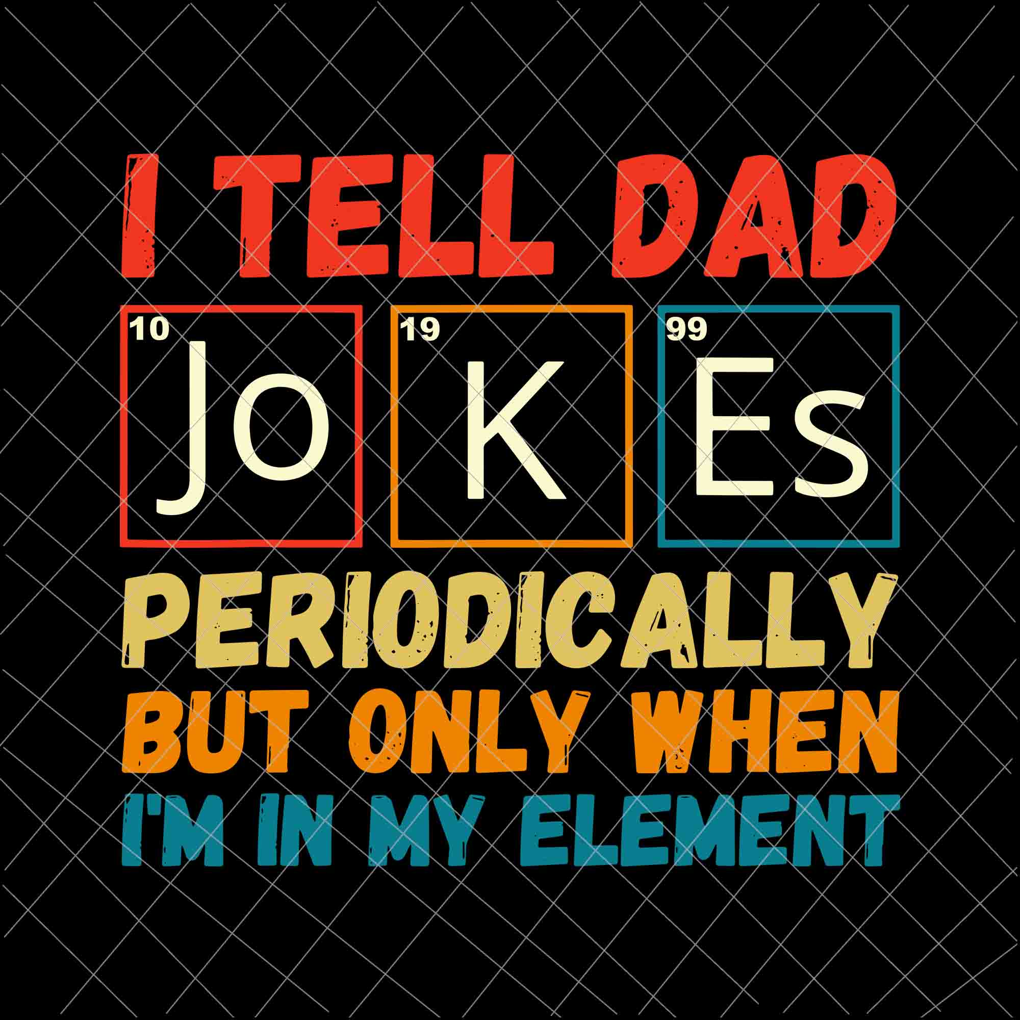 Free Free 232 Dad Jokes Funny Fathers Day Svg SVG PNG EPS DXF File