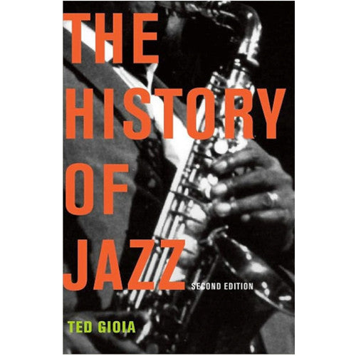 The History of Jazz - Ted Gioia - Pretty Things & Cool Stuff