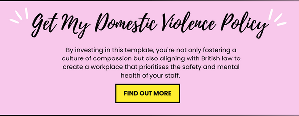 Domestic Violence Policy for UK businesses