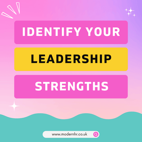 How to Identify Your Leadership Strengths - Modern HR