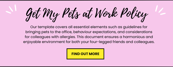 Pets at Work Policy Template for UK Small Businesses