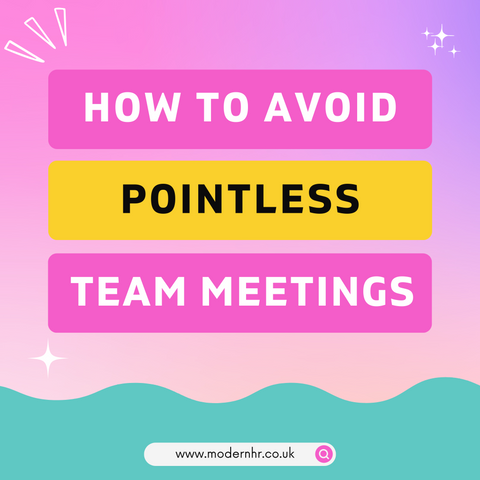 Pointless Team Meetings: Here's How to Avoid Them | Modern HR