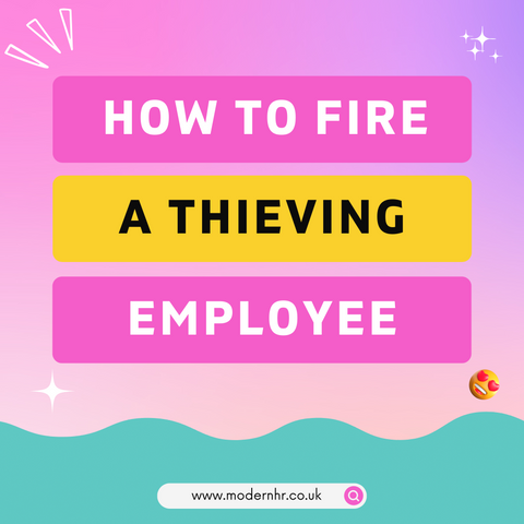 how to fire a thieving employee