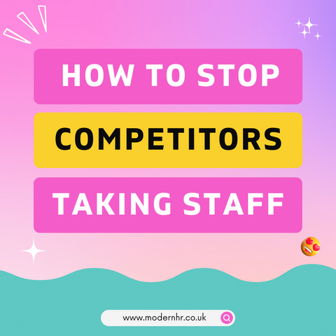 How to stop competitors taking staff for UK small businesses