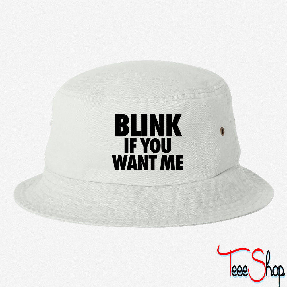 Blink If You Want Me ME BUCKET HAT