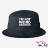 im not weird shirt im limited edition BUCKET HAT