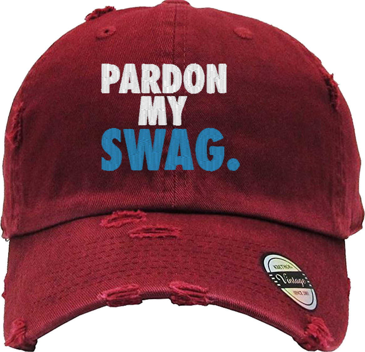 PARDON MY SWAG Distressed Baseball Hat