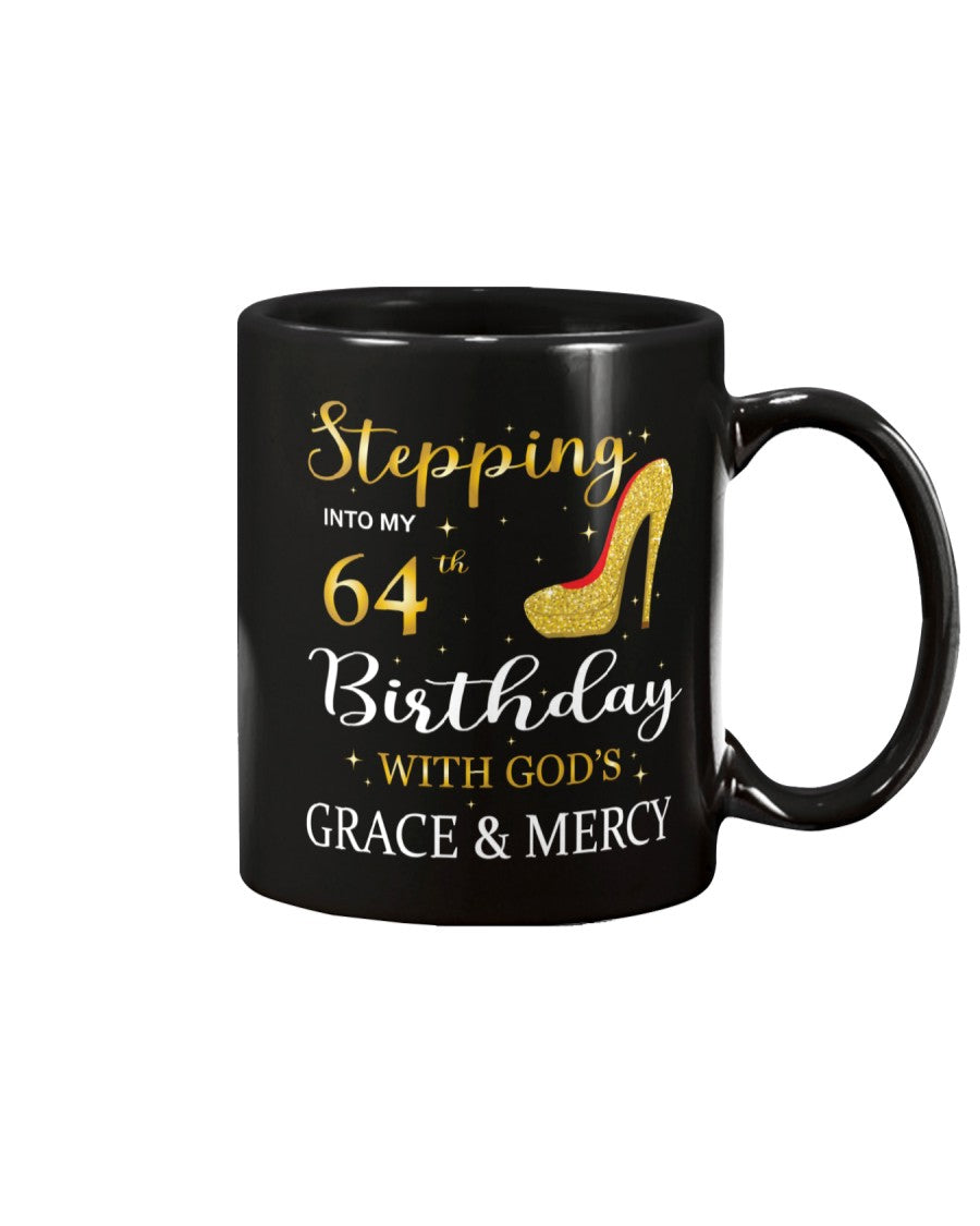 Stepping In To My 64th Birthday Mug