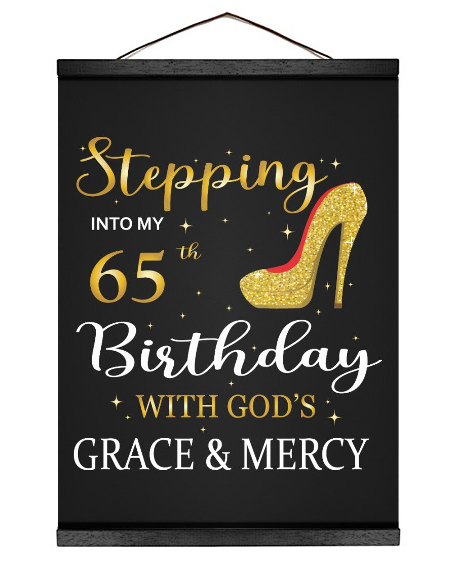 12X16 -Stepping In To My 65th Birthday Hanging Canvas