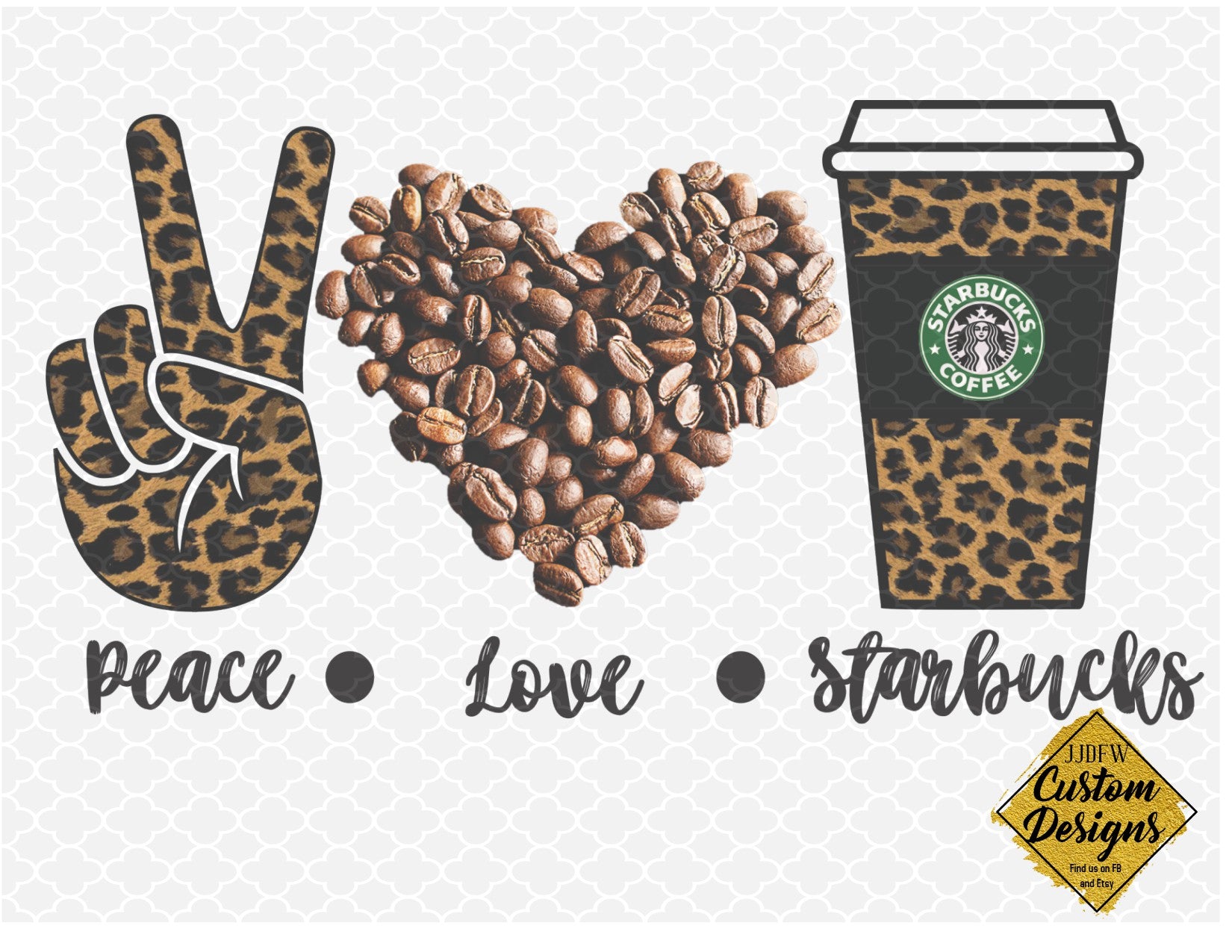 Download Peace Love Starbucks Sublimation Transfer Jjdfw Custom Designs