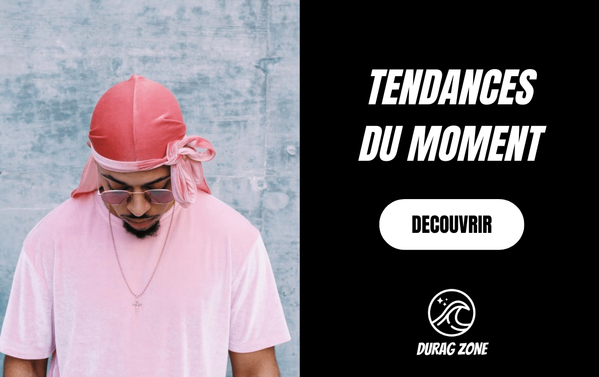 Le durag, à quoi ça sert ? 10 raisons d'en porter !