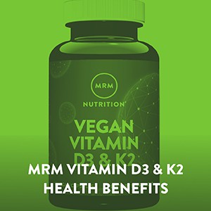 MRM, Vegan Vitamin D3 & K2 - benefits