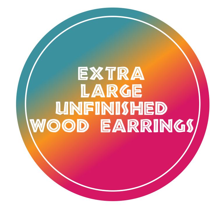 EXTRA LARGE- Unfinished Wood Earrings