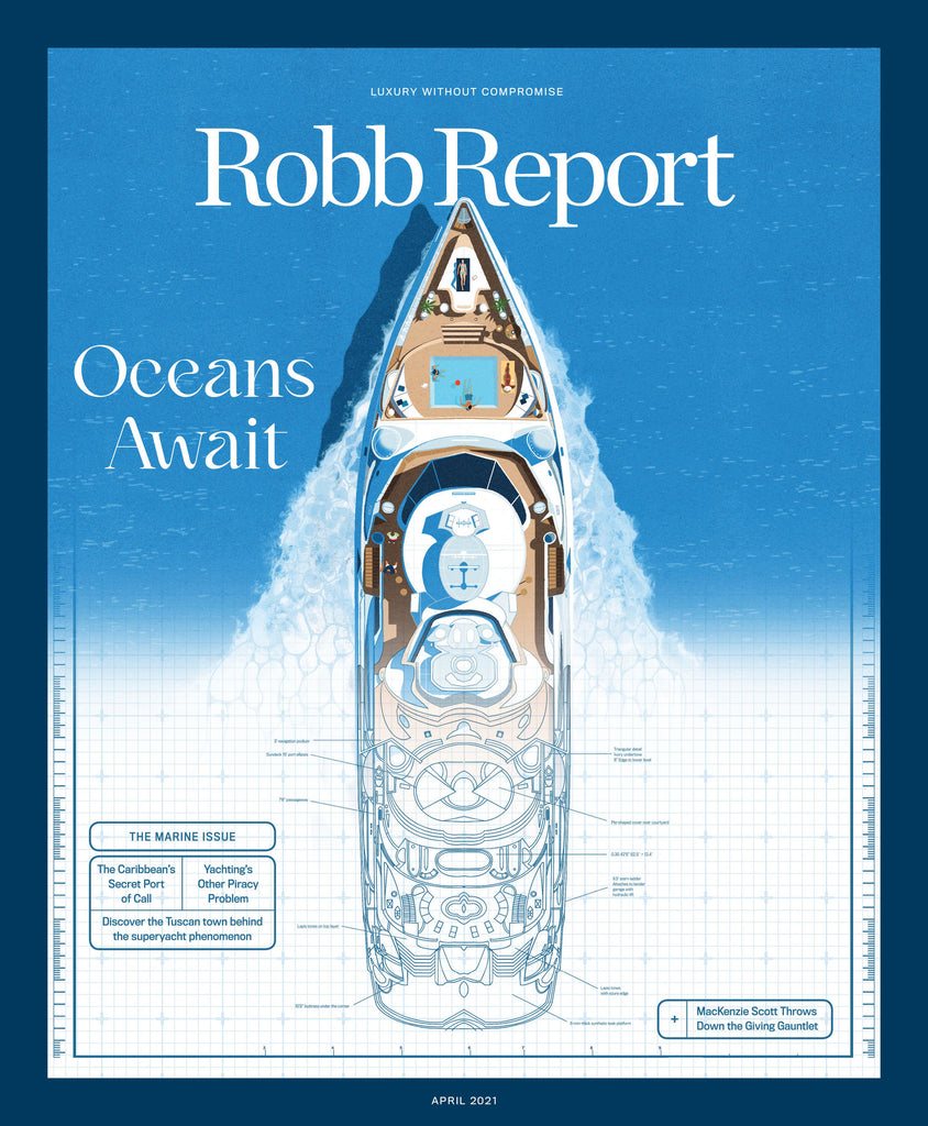 The Robb Report - April 2021 Issue