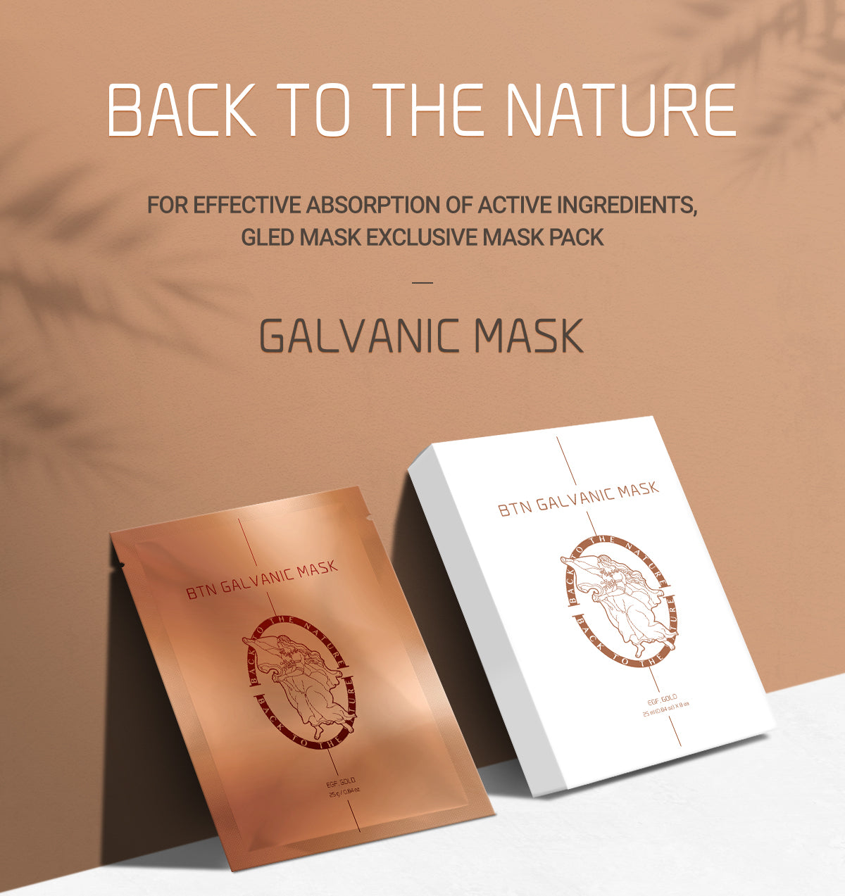 Back to The Nature, For Effective Absorption of Active Ingredients Galvanic Mask