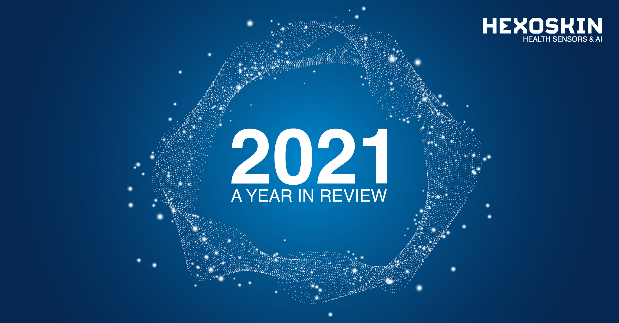 Hexoskin - 2021 - A Year in Review