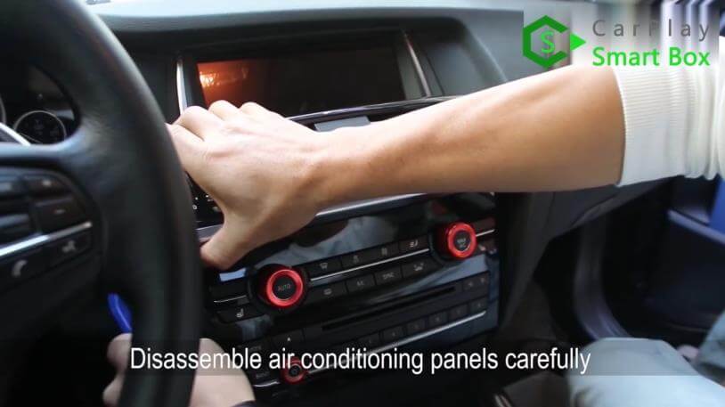 1. Disassemble air conditioning panels carefully - Step by Step BMW X3 F25 X4 F26 NBT Wireless CarPlay Installation - CarPlay Smart Box