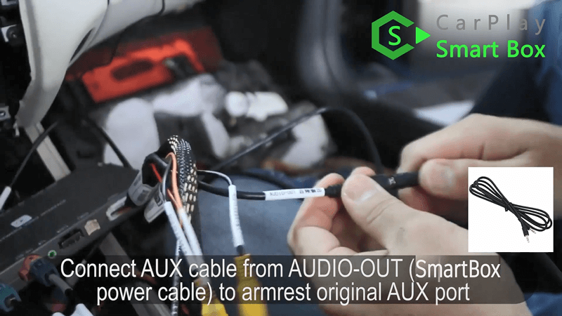 11.Connect AUX cable from AUDIO-OUT (SmartBox power cable) to armrest original AUX port.