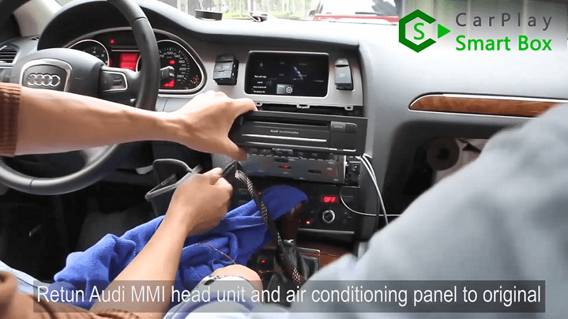 15.Return Audi MMI head unit and air conditioning panel to original.