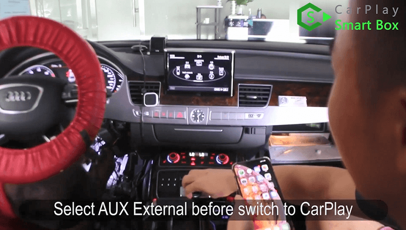 18.Select AUX external before switch to CarPlay.