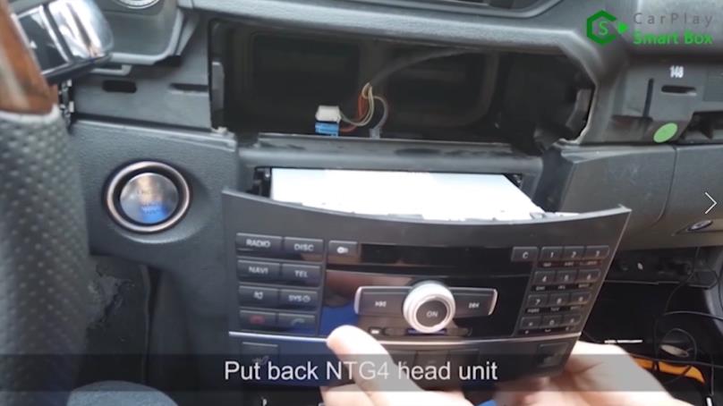 22. Put back NTG4 head unit - How to Retrofit Wireless Apple CarPlay for Mercedes-Benz C E GLK with NTG4 Head Unit - Carplay Smart Box