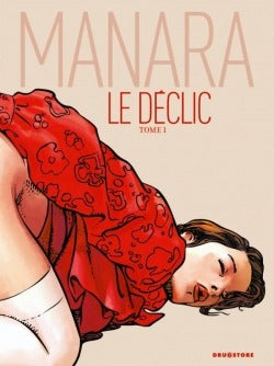 La couverture du livre intégral de Manara Le Déclic.