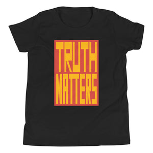 Truth Matters Youth T-Shirt by Juliette Bellocq